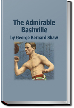 The Admirable Bashville | George Bernard Shaw