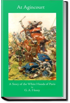 At Agincourt: White Hood of Paris | G. A. Henty
