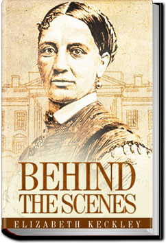 Behind the Scenes | Elizabeth Keckley