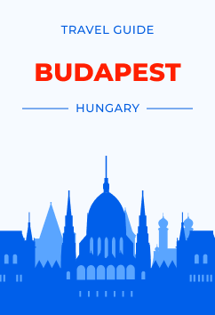 Budapest - Hungary | Travel Guide