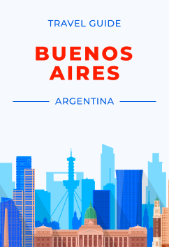 Buenos Aires - Argentina | Travel Guide
