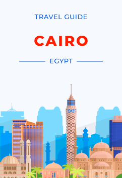 Cairo - Egypt | Travel Guide
