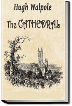 The Cathedral | Sir Hugh Walpole