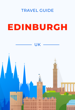Edinburgh - UK | Travel Guide