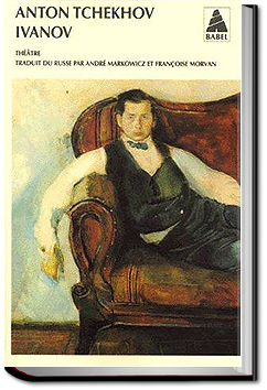 Ivanoff | Anton Pavlovich Chekhov