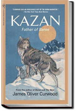 Kazan | James Oliver Curwood