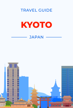 Kyoto - Japan | Travel Guide
