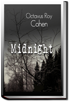 Midnight | Octavus Roy Cohen