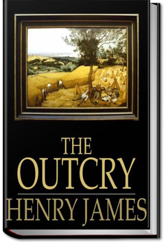 The Outcry | Henry James