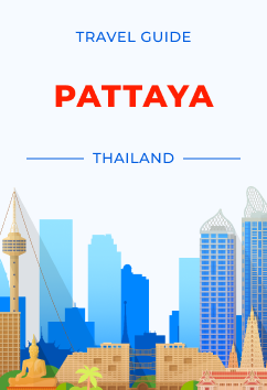 Pattaya - Thailand | Travel Guide