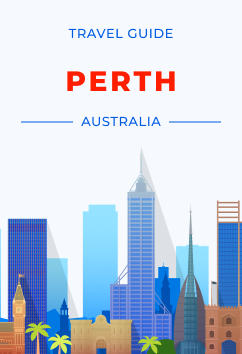 Perth - Australia | Travel Guide