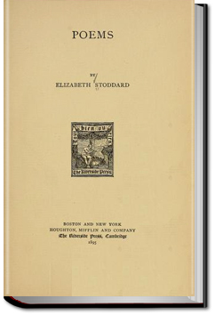 Poems | Elizabeth Stoddard