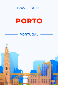 Porto - Portugal | Travel Guide