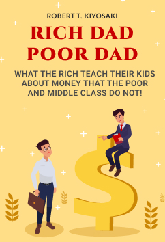 Rich Dad Poor Dad | Robert T. Kiyosaki