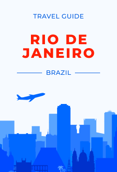 Rio de Janeiro - Brazil | Travel Guide