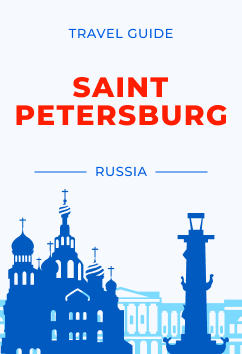 Saint Petersburg - Russia | Travel Guide