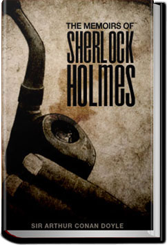 The Memoirs of Sherlock Holmes | Sir Arthur Conan Doyle