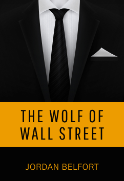 The Wolf of Wall Street | Jordan Belfort