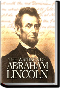 The Writings of Abraham Lincoln - Volume 2: 1843 | Abraham Lincoln