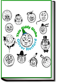 This Giddy Globe | Oliver Herford This Giddy Globe | Oliver Herford