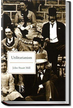 Utilitarianism | John Stuart Mill