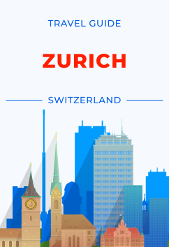 Zurich - Switzerland | Travel Guide
