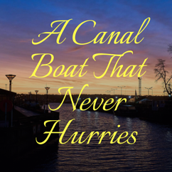 A Canal Boat That Never Hurries | Sleep & Relaxation