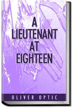A Lieutenant at Eighteen | Oliver Optic