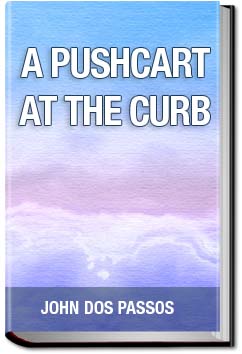 A Pushcart at the Curb | John Dos Passos