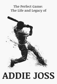 Addie Joss | Legendary Athletes