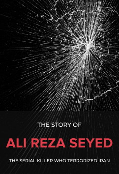 Ali Reza Seyed | Serial Killers