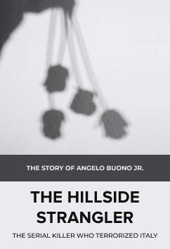 Angelo Buono Jr. - The Hillside Strangler | Serial Killers