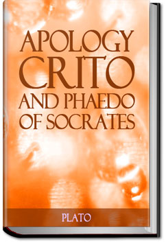 Apology, Crito, and Phaedo of Socrates | Plato