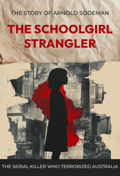 Arnold Sodeman - The Schoolgirl Strangler | Serial Killers