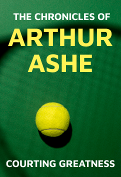 Arthur Ashe | Legendary Athletes