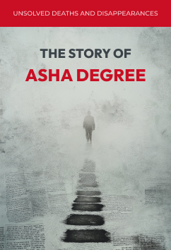 Asha Degree | Unsolved Disappearances
