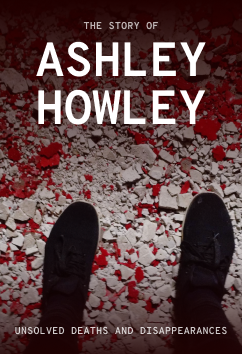 Ashley Howley | Unsolved Deaths
