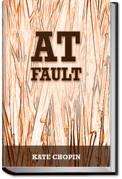 At Fault | Kate Chopin
