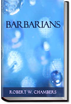Barbarians | Robert W. Chambers