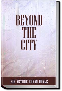Beyond the City | Sir Arthur Conan Doyle