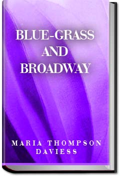 Blue-grass and Broadway | Maria Thompson Daviess