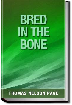 Bred In The Bone | Thomas Nelson Page