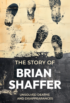 Brian Shaffer | Unsolved Disappearances