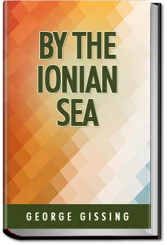 By the Ionian Sea | George Gissing