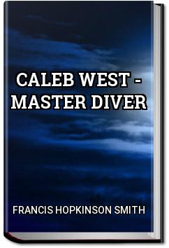 Caleb West - Master Diver | Francis Hopkinson Smith