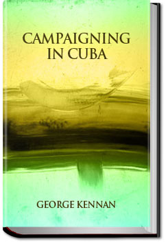 Campaigning in Cuba | George Kennan