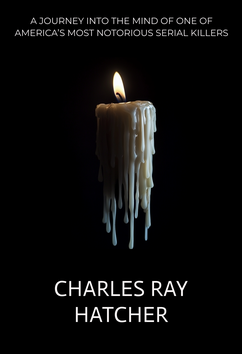 Charles Ray Hatcher | Serial Killers