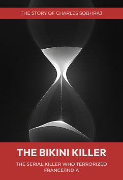 Charles Sobhraj - The Bikini Killer | Serial Killers