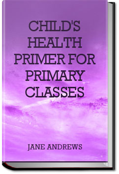 Child's Health Primer For Primary Classes | Jane Andrews