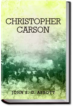 Christopher Carson | John S. C. Abbott